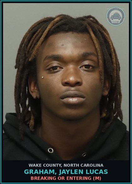CCW arrest card for Graham, Jaylen Lucas in Wake County: BREAKING OR ENTERING (M)