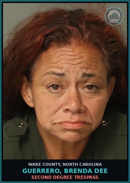 CCW arrest card for Guerrero, Brenda Dee in Wake County: SECOND DEGREE TRESPASS
