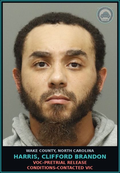 CCW arrest card for Harris, Clifford Brandon in Wake County: VOC-PRETRIAL RELEASE CONDITIONS-CONTACTED VICTIM