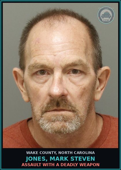 CCW arrest card for Jones, Mark Steven in Wake County, North Carolina: ASSAULT WITH A DEADLY WEAPON