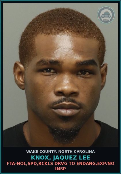 CCW arrest card for Knox, Jaquez Lee in Wake County: FTA-NOL,SPD,RCKLS DRVG TO ENDANG,EXP/NO INSP