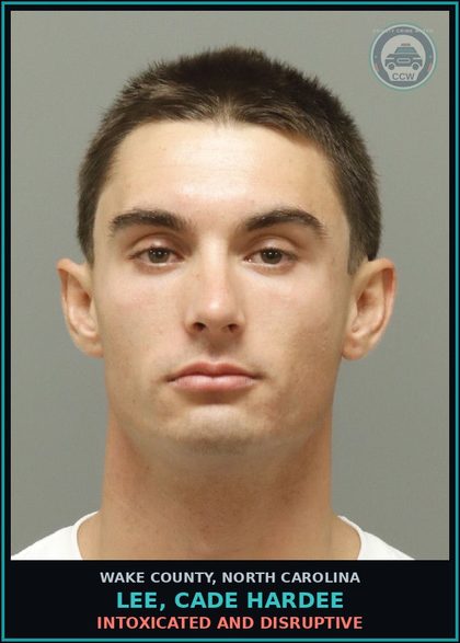 CCW arrest card for Lee, Cade Hardee in Wake County: INTOXICATED AND DISRUPTIVE