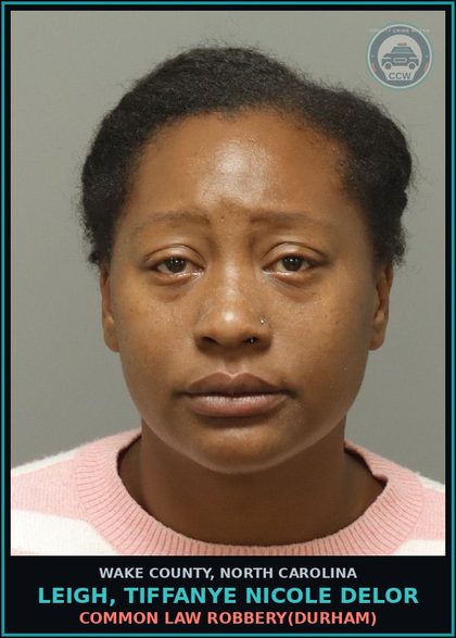 CCW arrest card for Leigh, Tiffanye Nicole Delor in Wake County: COMMON LAW ROBBERY(DURHAM)