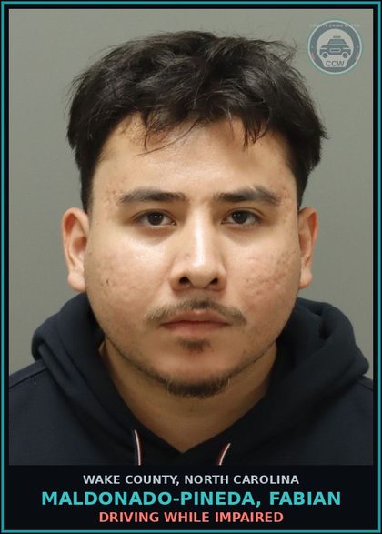 CCW arrest card for Maldonado-Pineda, Fabian in Wake County: DRIVING WHILE IMPAIRED