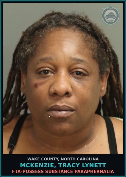 CCW arrest card for Mckenzie, Tracy Lynett in Wake County: FTA-POSSESS DRUG PARAPHERNALIA