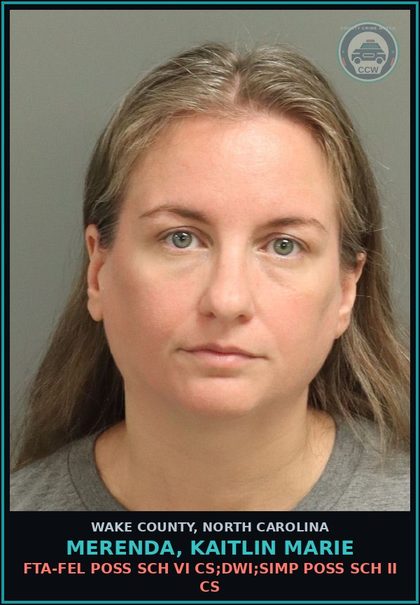 CCW arrest card for Merenda, Kaitlin Marie in Wake County: FTA-FEL POSS SCH VI CS;DWI;SIMP POSS SCH II CS