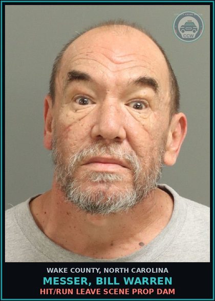CCW arrest card for Messer, Bill Warren in Wake County: HIT/RUN LEAVE SCENE PROP DAM