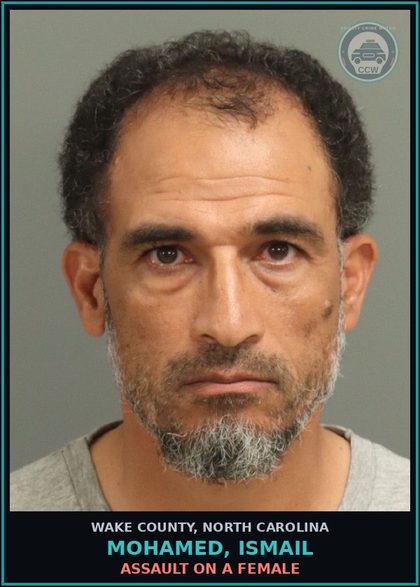 CCW arrest card for Mohamed, Ismail in Wake County: ASSAULT ON A FEMALE