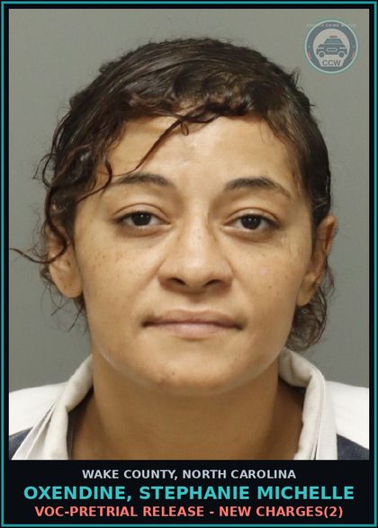 CCW arrest card for Oxendine, Stephanie Michelle in Wake County: VOC-PRETRIAL RELEASE - NEW CHARGES(2)