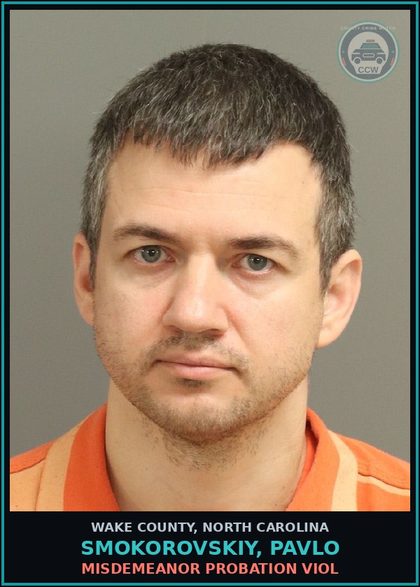 CCW arrest card for Smokorovskiy, Pavlo in Wake County: MISDEMEANOR PROBATION VIOL