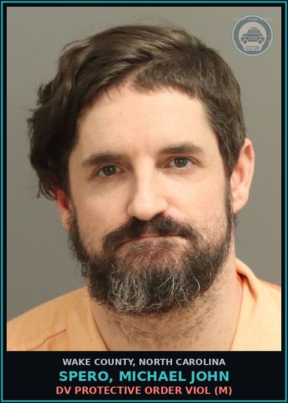 CCW arrest card for Spero, Michael John in Wake County: DV PROTECTIVE ORDER VIOL (M)