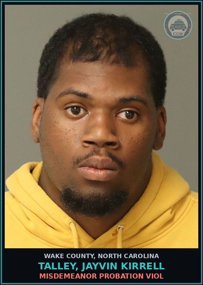 CCW arrest card for Talley, Jayvin Kirrell in Wake County: MISDEMEANOR PROBATION VIOL