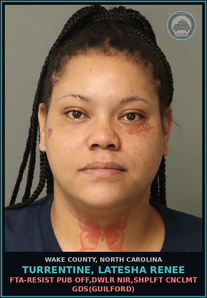 CCW arrest card for Turrentine, Latesha Renee in Wake County: FTA-RESIST PUB OFF,DWLR NIR,SHPLFT CNCLMT GDS(GUILFORD)