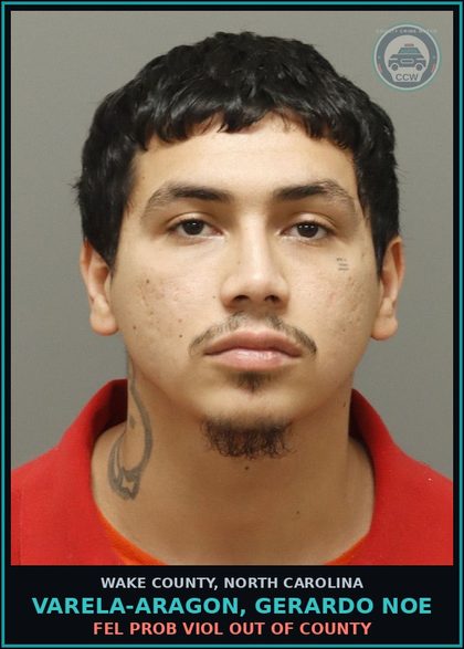 CCW arrest card for Varela-Aragon, Gerardo Noe in Wake County: FEL PROB VIOL OUT OF COUNTY