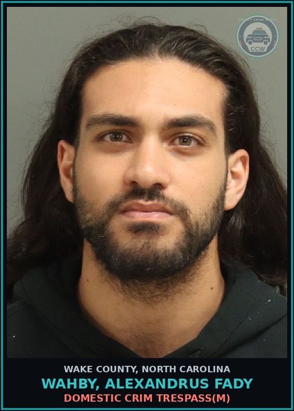 CCW arrest card for Wahby, Alexandrus Fady in Wake County: DOMESTIC CRIM TRESPASS(M)