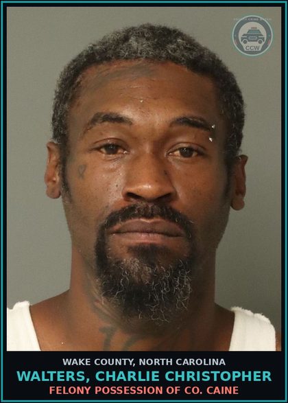 CCW arrest card for Walters, Charlie Christopher in Wake County: FELONY POSSESSION OF COCAINE