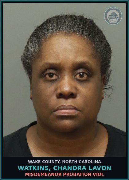 CCW arrest card for Watkins, Chandra Lavon in Wake County: MISDEMEANOR PROBATION VIOL