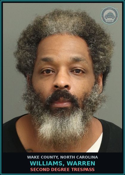 CCW arrest card for Williams, Warren in Wake County: SECOND DEGREE TRESPASS
