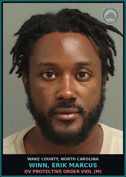 CCW arrest card for Winn, Erik Marcus in Wake County: DV PROTECTIVE ORDER VIOL (M)
