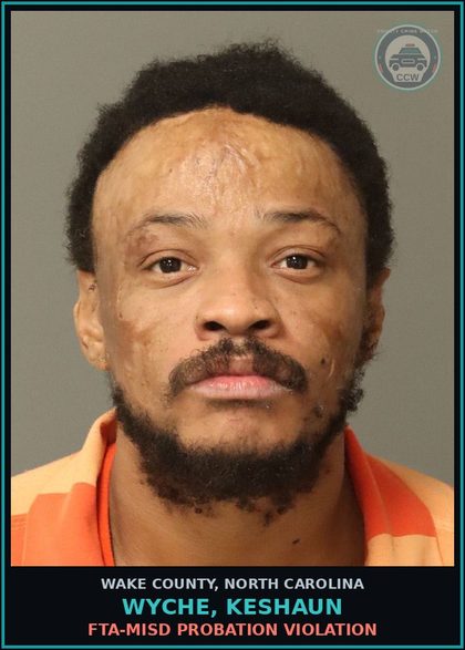 CCW arrest card for Wyche, Keshaun in Wake County: FTA-MISD PROBATION VIOLATION