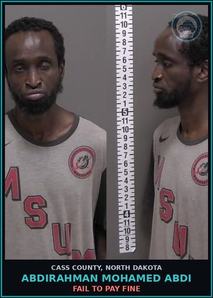 CCW arrest card for Abdirahman Mohamed Abdi in Cass County: FAIL TO PAY FINE