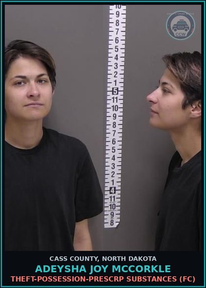 CCW arrest card for Adeysha Joy Mccorkle in Cass County: Theft-Possession-Prescription drugs (FC)