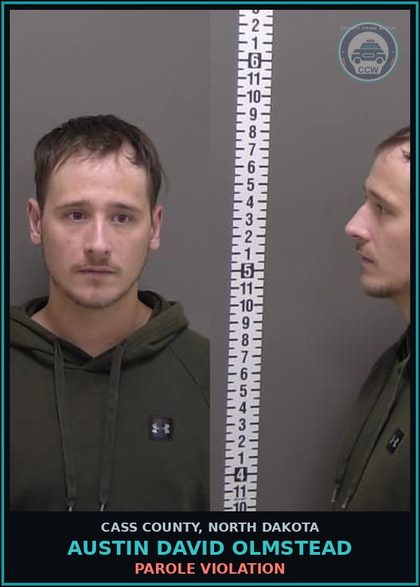 CCW arrest card for Austin David Olmstead in Cass County: PAROLE VIOLATION