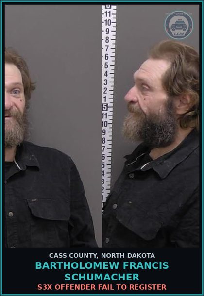 CCW arrest card for Bartholomew Francis Schumacher in Cass County: s3x OFFENDER FAIL TO REGISTER