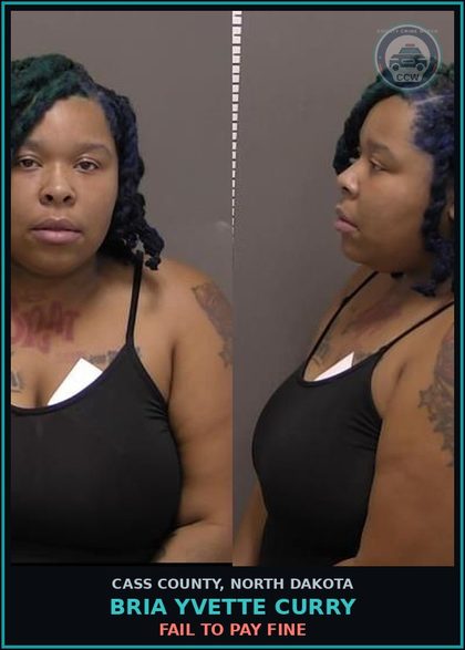 CCW arrest card for Bria Yvette Curry in Cass County: FAIL TO PAY FINE