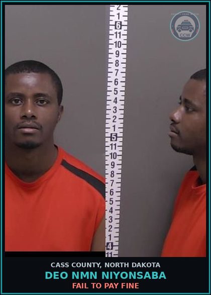 CCW arrest card for Deo Nmn Niyonsaba in Cass County: FAIL TO PAY FINE