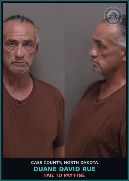CCW arrest card for Duane David Rue in Cass County: FAIL TO PAY FINE