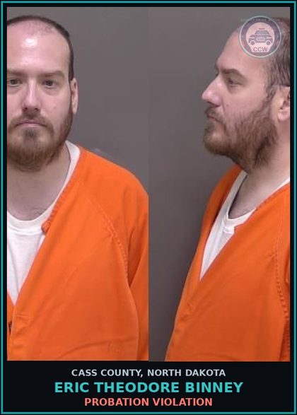 CCW arrest card for Eric Theodore Binney in Cass County: PROBATION VIOLATION