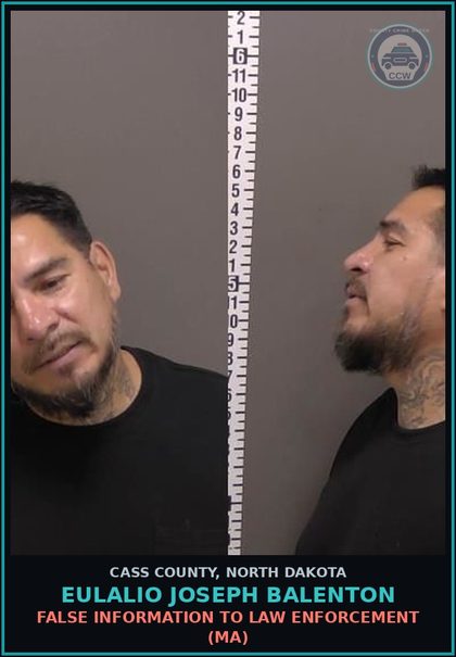 CCW arrest card for Eulalio Joseph Balenton in Cass County: False information to law enforcement (MA)
