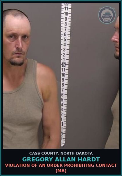 CCW arrest card for Gregory Allan Hardt in Cass County: Violation of an order prohibiting contact (MA)