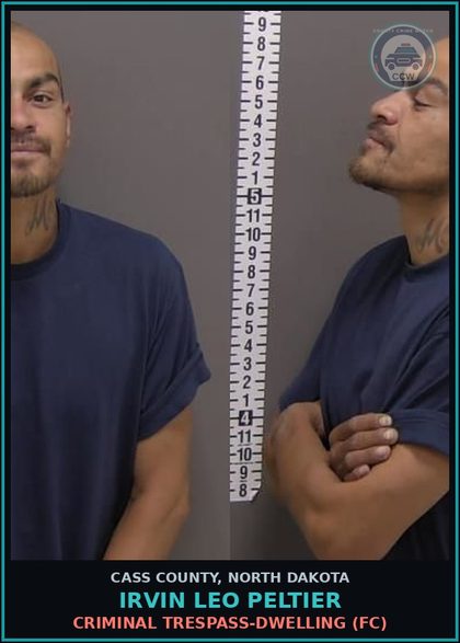 CCW arrest card for Irvin Leo Peltier in Cass County: Criminal trespass-Dwelling (FC)