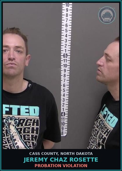 CCW arrest card for Jeremy Chaz Rosette in Cass County: PROBATION VIOLATION