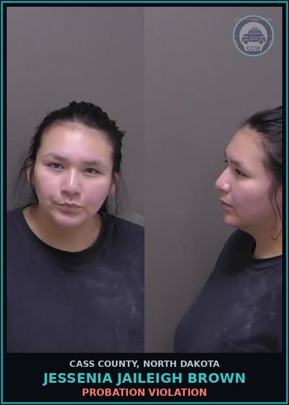CCW arrest card for Jessenia Jaileigh Brown in Cass County: PROBATION VIOLATION