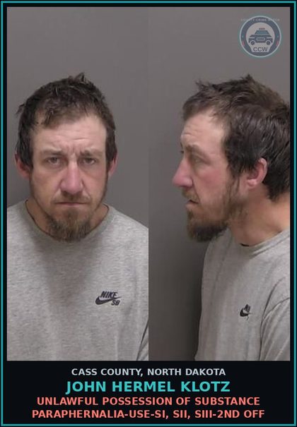 CCW arrest card for John Hermel Klotz in Cass County: Unlawful possession of drug paraphernalia-Use-SI, SII, SIII-2nd off