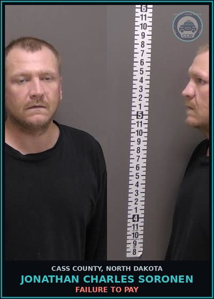 CCW arrest card for Jonathan Charles Soronen in Cass County: FAILURE TO PAY