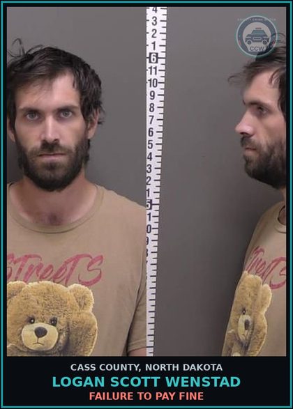 CCW arrest card for Logan Scott Wenstad in Cass County: FAILURE TO PAY FINE