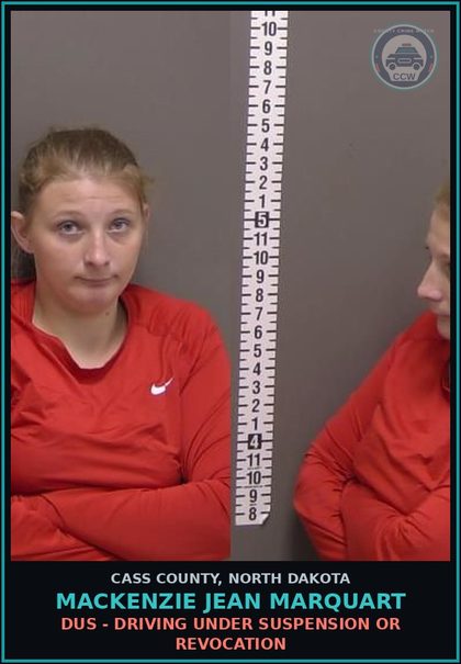 CCW arrest card for Mackenzie Jean Marquart in Cass County: DUS - DRIVING UNDER SUSPENSION OR REVOCATION