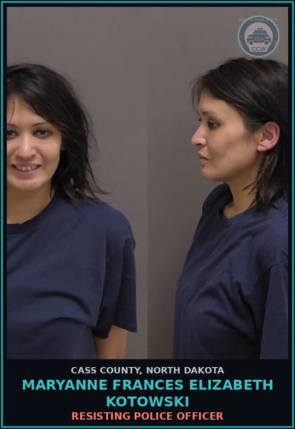 CCW arrest card for Maryanne Frances Elizabeth Kotowski in Cass County: RESISTING POLICE OFFICER