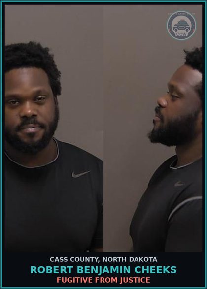 CCW arrest card for Robert Benjamin Cheeks in Cass County: FUGITIVE FROM JUSTICE