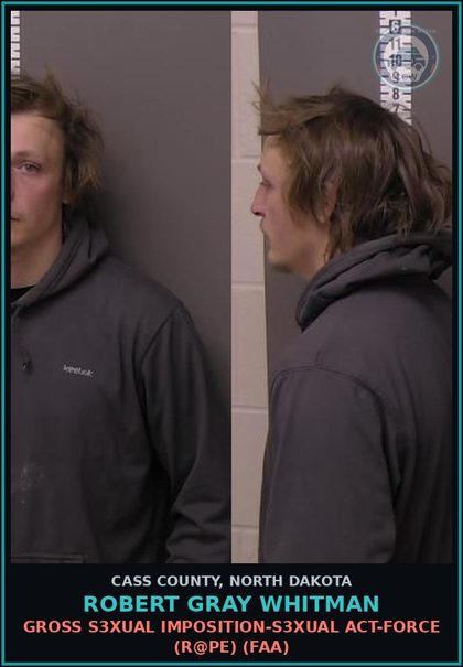 CCW arrest card for Robert Gray Whitman in Cass County: Gross s3xual imposition-s3xual act-Force (r@pe) (FAA)