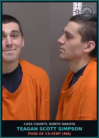 CCW arrest card for Teagan Scott Simpson in Cass County: Poss of CS-Fent (MA)