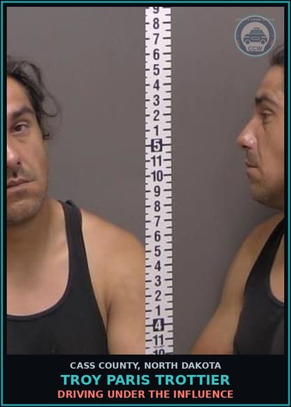 CCW arrest card for Troy Paris Trottier in Cass County: DRIVING UNDER THE INFLUENCE