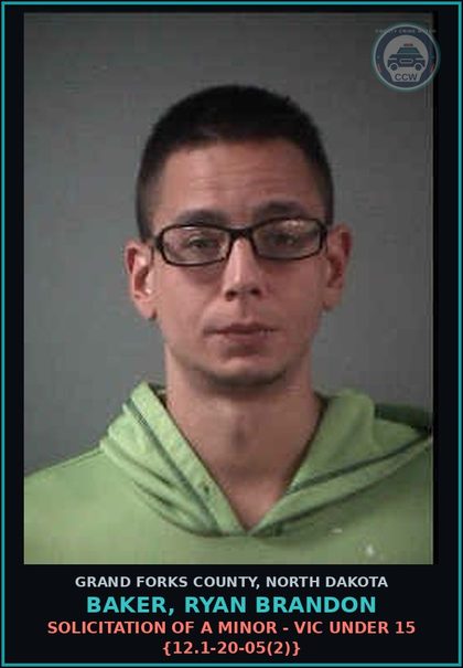 CCW arrest card for Baker, Ryan Brandon in Grand Forks County: Solicitation of a Minor - Victim Under 15 {12.1-20-05(2)}
