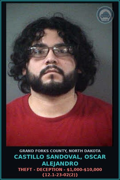 CCW arrest card for Castillo Sandoval, Oscar Alejandro in Grand Forks County: Theft - Deception - $1,000-$10,000 {12.1-23-02(2)}