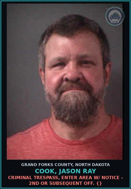 CCW arrest card for Cook, Jason Ray in Grand Forks County: Harassing Phone Call/Letter {12.1-17-07(1)(c/d)}