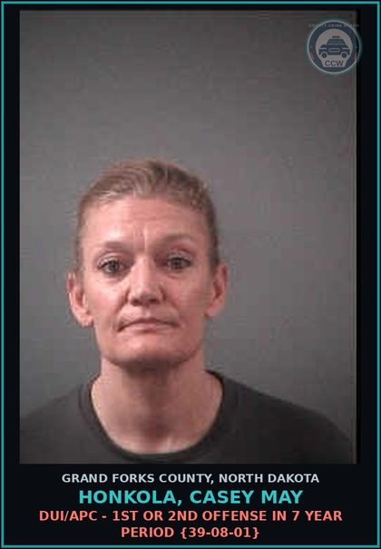 CCW arrest card for Honkola, Casey May in Grand Forks County: Poss of CS - Methamp - 2nd or subsequent offense {19-03.1-23(7)(a)}